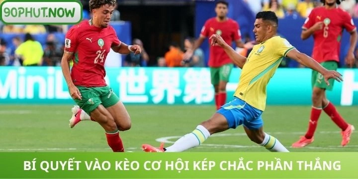 Vào tiền chơi kèo cơ hội kép các chuyên gia chắc thắng