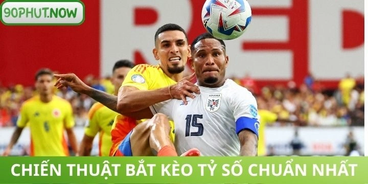 Cách soi kèo tỷ số tăng cơ hội chiến thắng