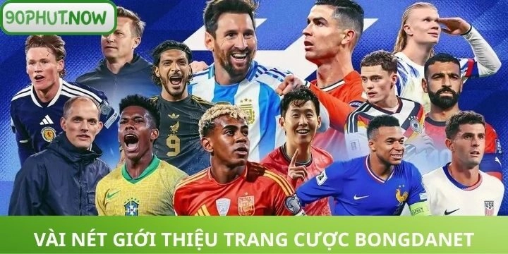Tìm hiểu về trang tin tức kèo cược Bongdanet
