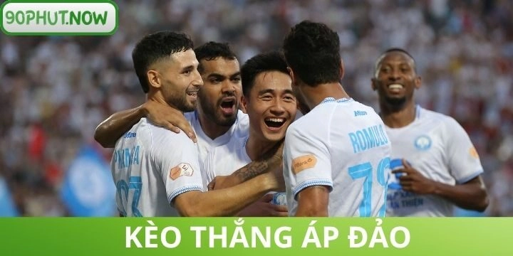 Kèo thắng áp đảo - Chiến thuật dự đoán trận đấu một chiều