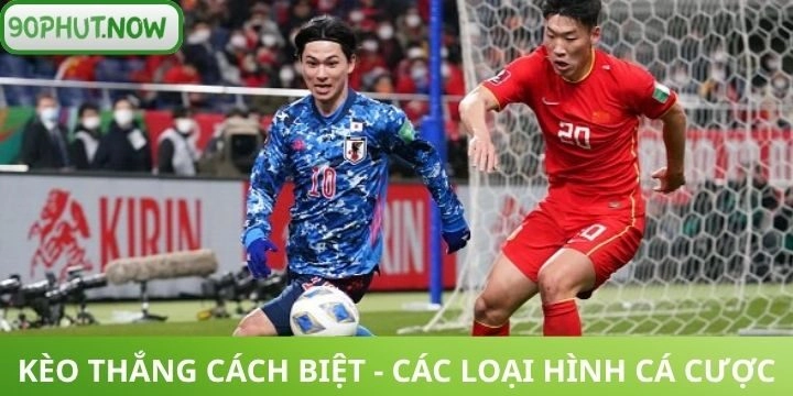 Hình thức cá cược kèo thắng cách biệt cơ bản nhất