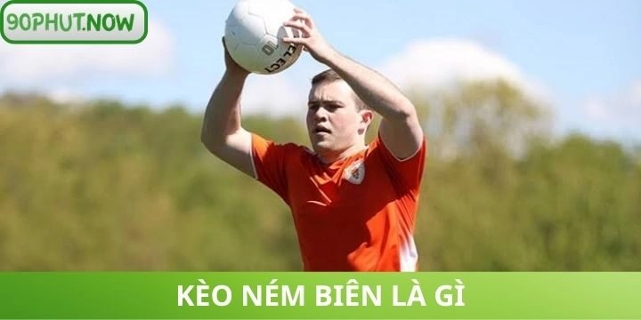 Tìm hiểu về kèo ném biên cá cược bóng đá