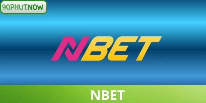 NBet - Thiên đường cá cược trực tuyến đẳng cấp nhất 2026