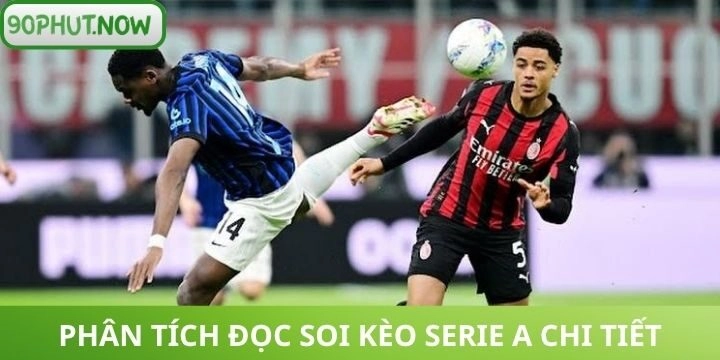 Cách đọc bảng cược soi kèo Serie A cho người mới