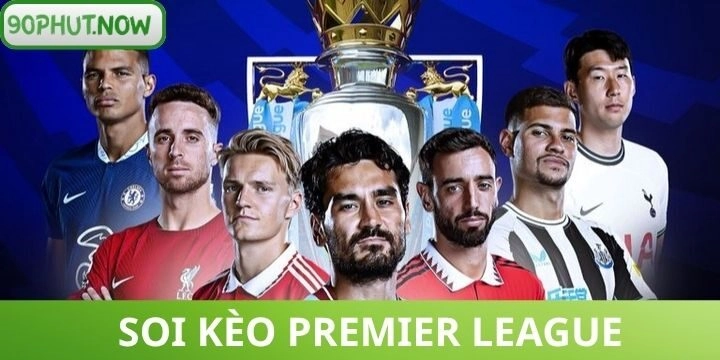 Soi kèo Premier League - Giải đáp tất tần tật cho người mới